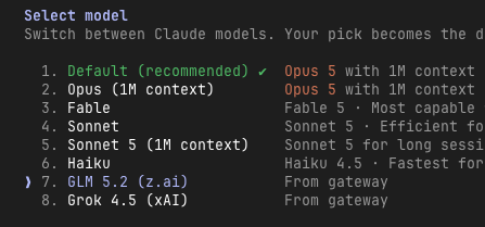 Claude Code's model picker listing eight entries: Opus 5, Fable, Sonnet, Sonnet 5, Haiku, and at the bottom GLM 5.2 (z.ai) and Grok 4.5 (xAI), both marked 'From gateway', with GLM 5.2 currently selected.